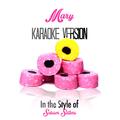 Mary (In the Style of Scissor Sisters) [Karaoke Version] - Single