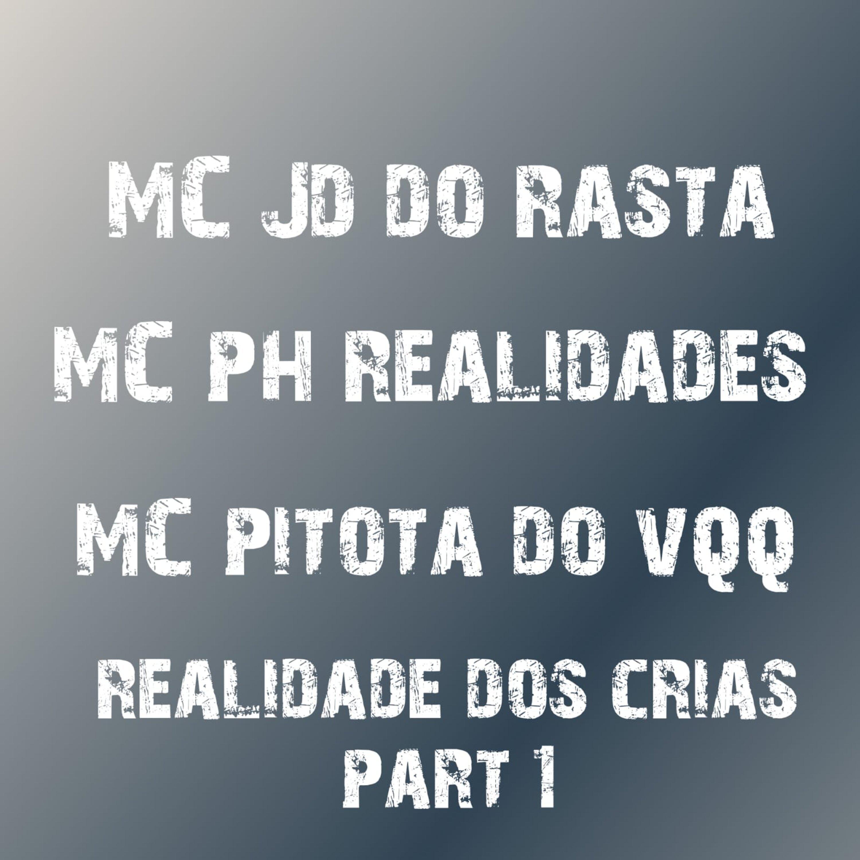 MC JD DO RASTA - Realidade Dos Crias, Pt. 1