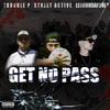 Street Active - Get No Pass