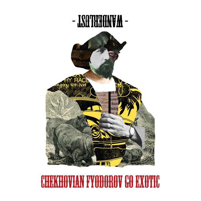 Chekhovian Fyodorov Go Exotic (...And Back)专辑