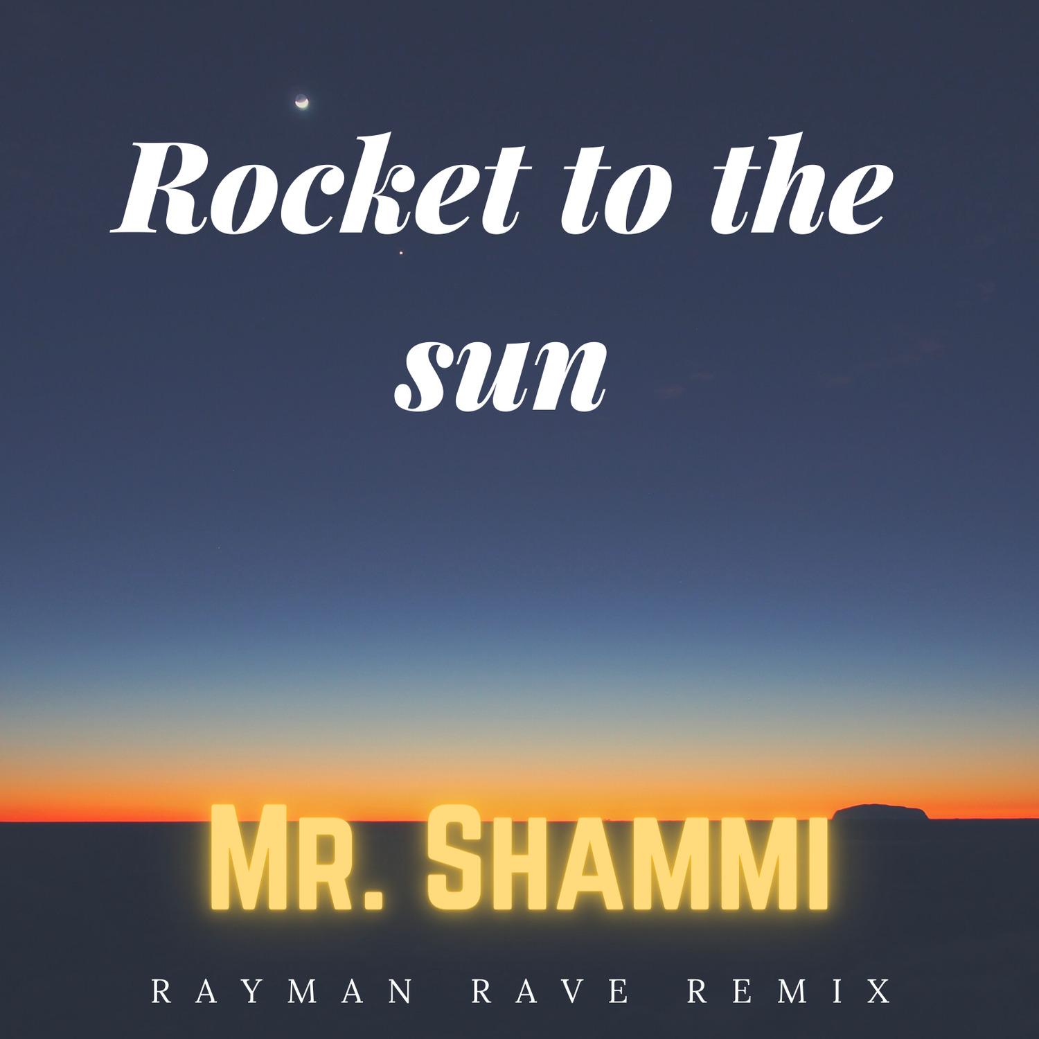 Rocket to the Sun (Rayman Rave Remix) [Extended]
