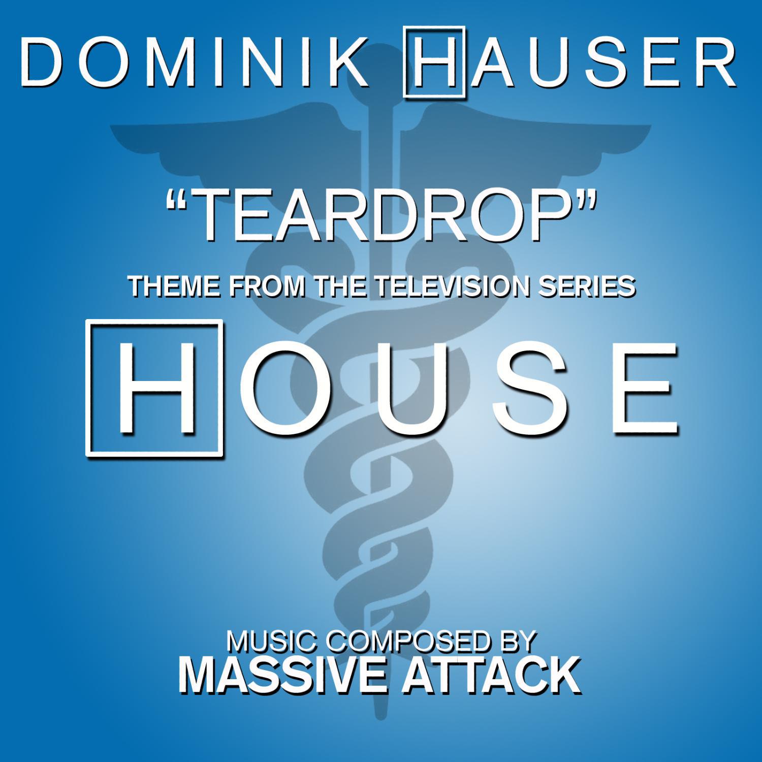 House: Teardrop - Main theme from the TV Series专辑