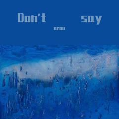 Don't say