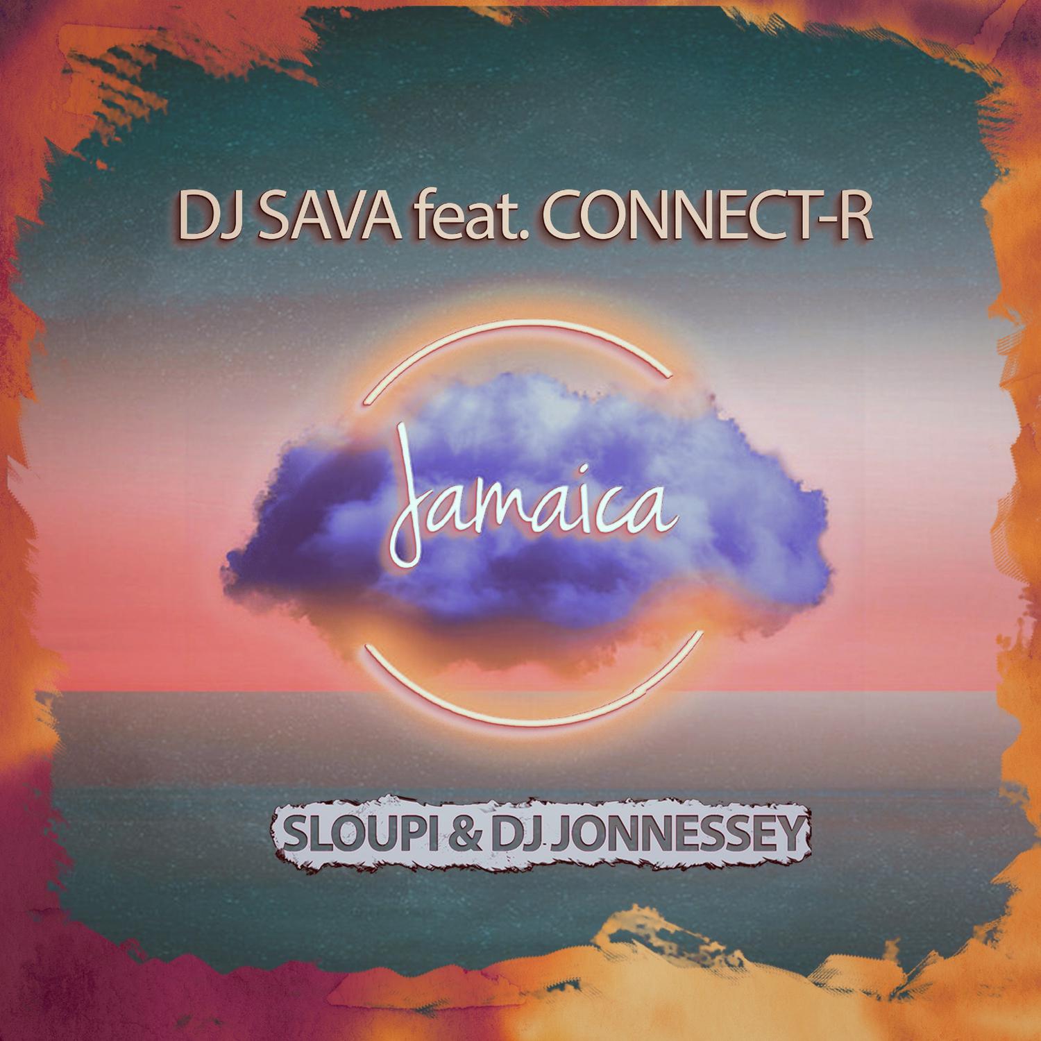 DJ Sava - Jamaica (Sloupi & DJ Jonnessey Remix)