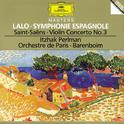 Lalo: Symphony espagnole Op.21 / Saint-Saens: Concerto For Violin And Orchestra No. 3 In B Minor, Op专辑