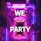 We Wanna Party（TG Bootleg）专辑