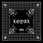 LOYAL (feat. K LARK a.k.a. KOTA)专辑