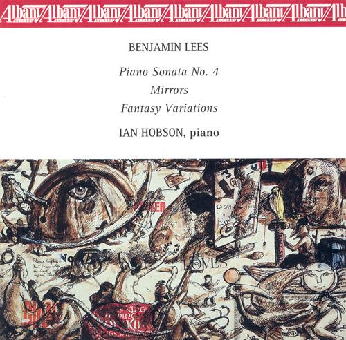 LEES, B.: Fantasy Variations / Piano Sonata No. 4 / Mirrors (Hobson)