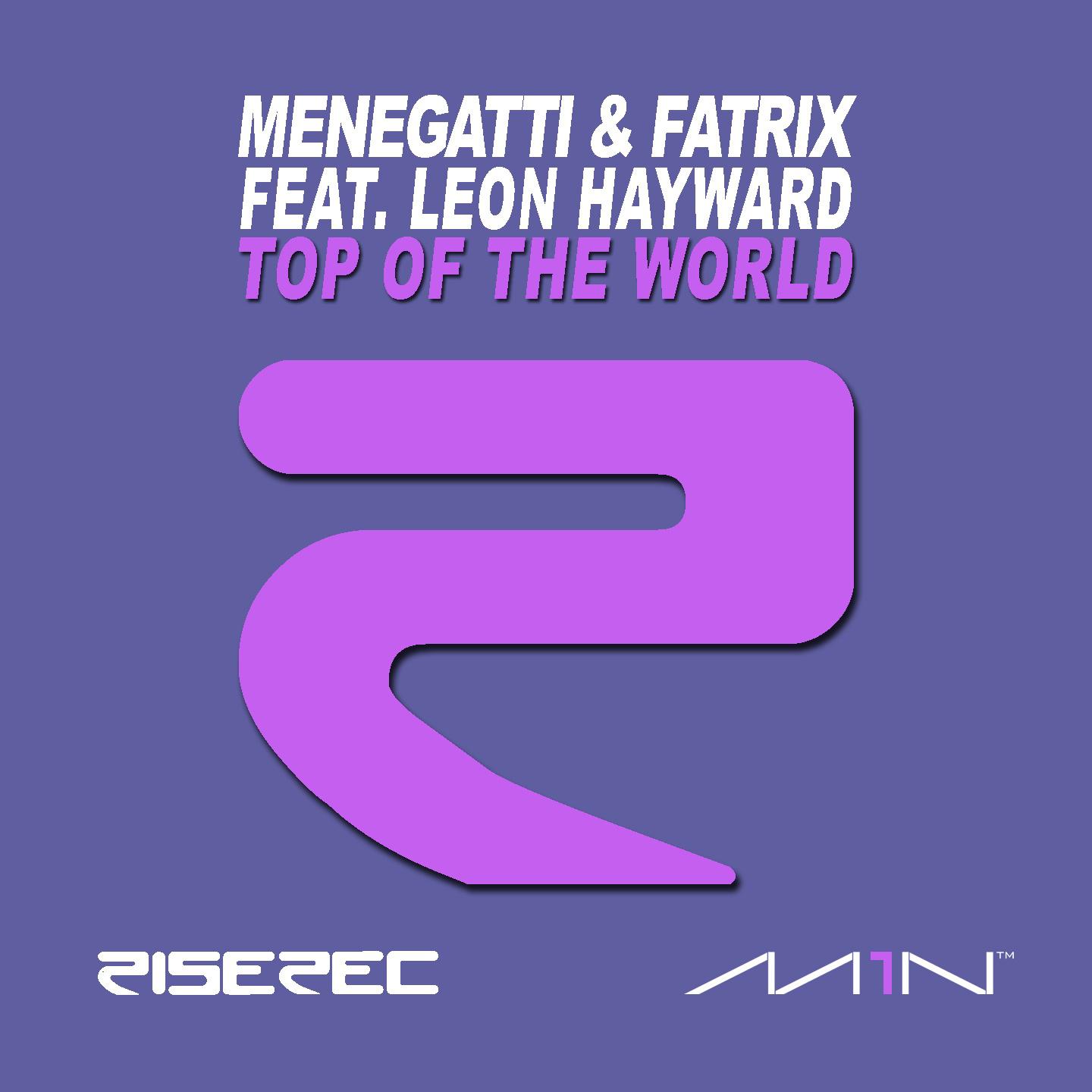 Menegatti & Fatrix - Top Of The World (Dirty Ward Remix)