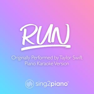 Run - Taylor Swift & Ed Sheeran (钢琴伴奏)