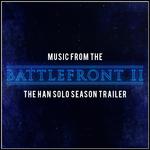 Music from "The Battlefront II" - The Han Solo Season Trailer (Cover Version)专辑