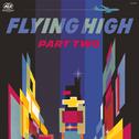 Flying High, Part 2专辑