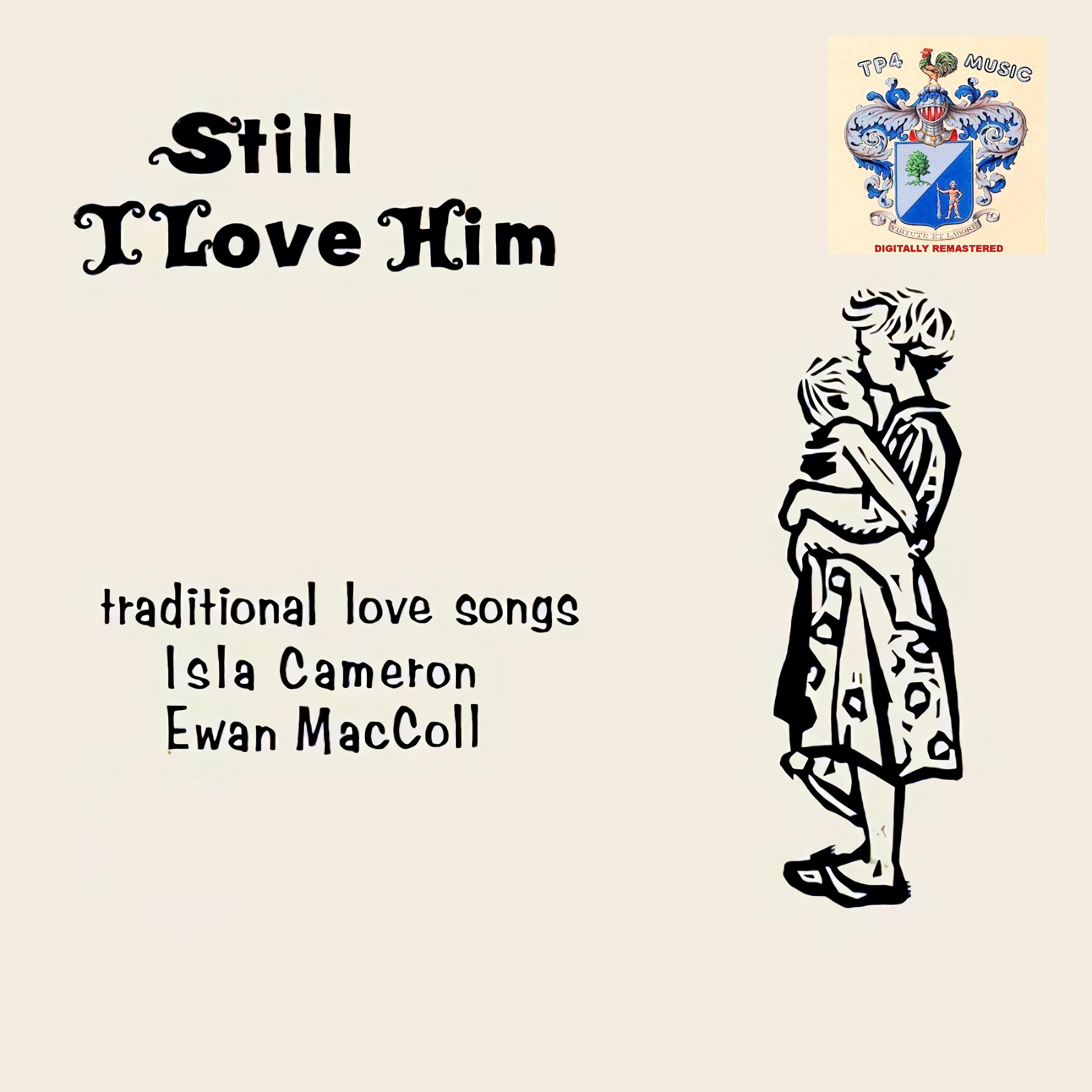 Still I Love Him