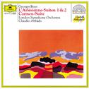 Bizet: L'Arlésienne Suites Nos.1 & 2; Carmen Suite No.1专辑