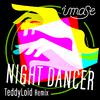 NIGHT DANCER (TeddyLoid Remix)专辑
