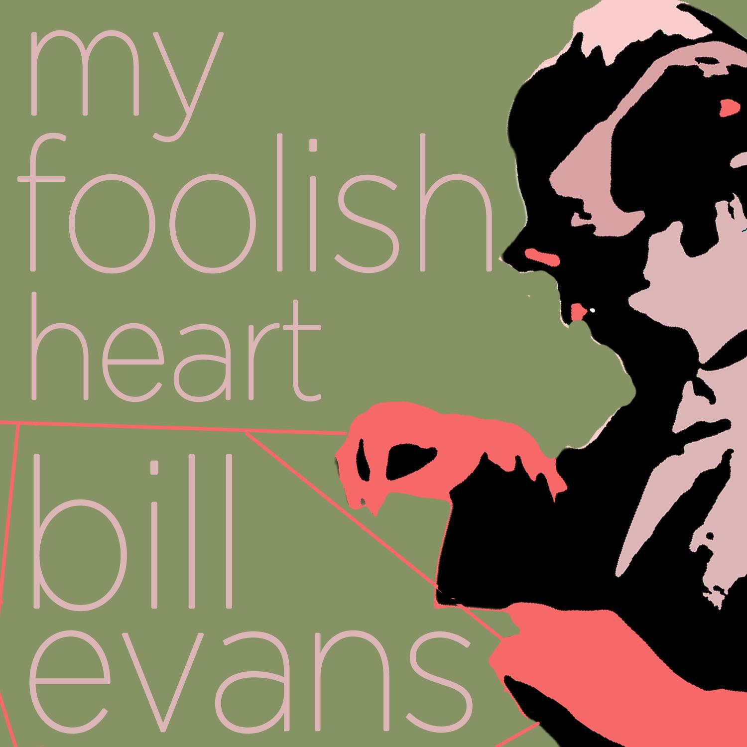 My Foolish Heart - The Songs of Bill Evans专辑