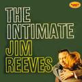 The Intimate Jim Reeves