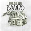 Dread Zoe - Bando