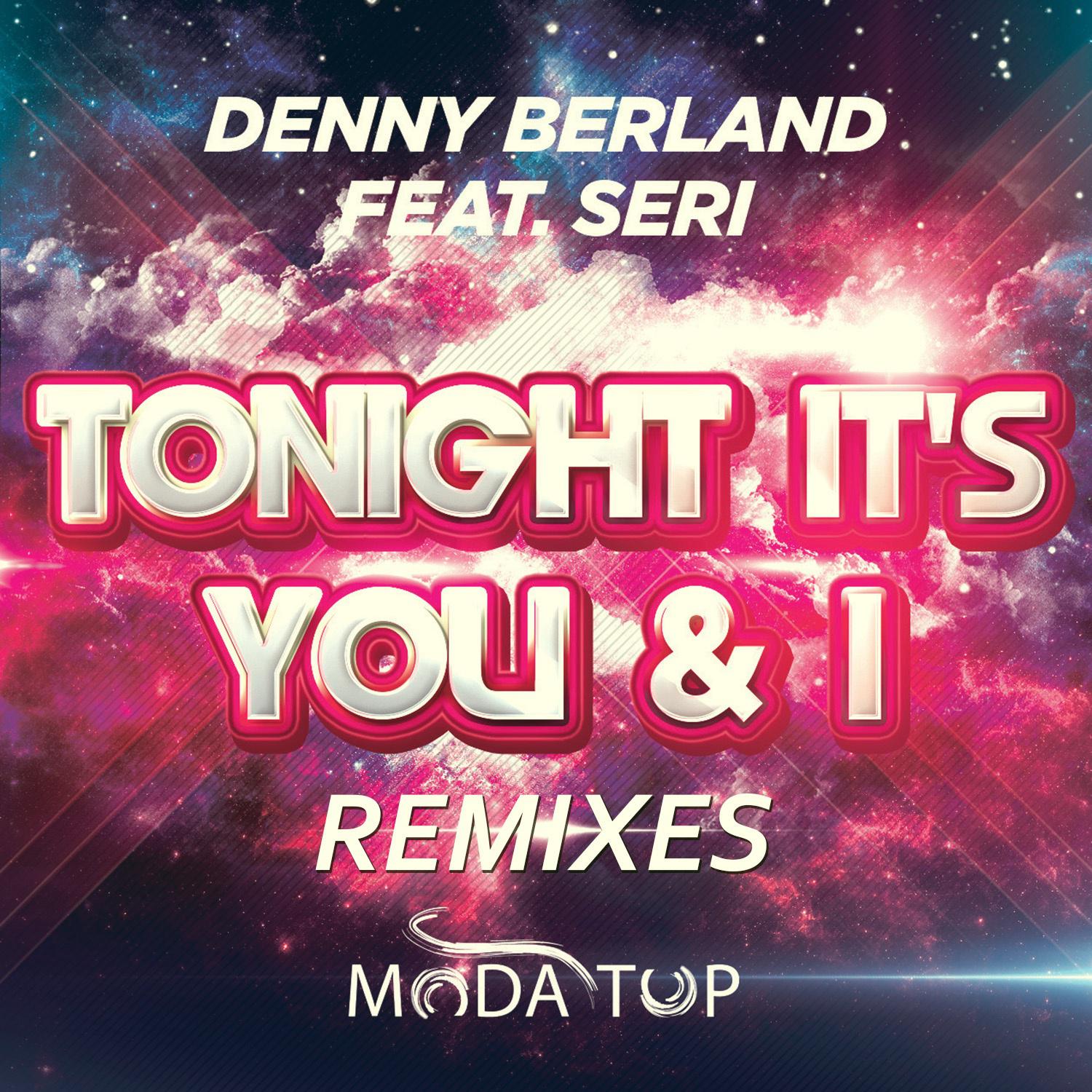 Denny Berland - Tonight It's You & I (Matteo Marini Remix)