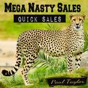 Mega Nasty Sales: Quick Sales专辑