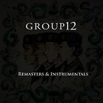 Group 12 Remasters & Instrumentals专辑