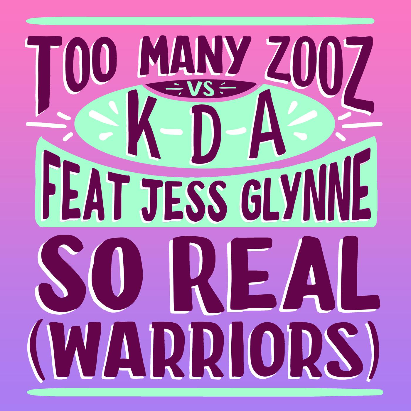 TOO MANY ZOOZ - So Real (Warriors)