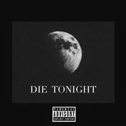 Die Tonight Remix专辑