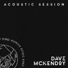 Dave McKendry - Mercy (Acoustic Session)