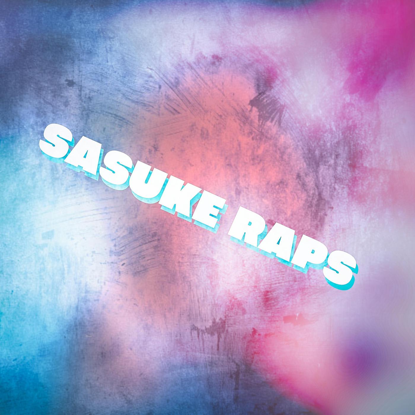 Straw Hat Boys - Sasuke Raps