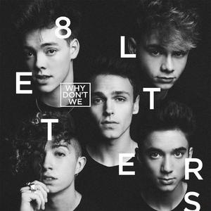 8 Letters - Why Don't We (HT Instrumental) 无和声伴奏 （升4半音）