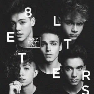 8 Letters - Why Don't We (HT Instrumental) 无和声伴奏 （升8半音）