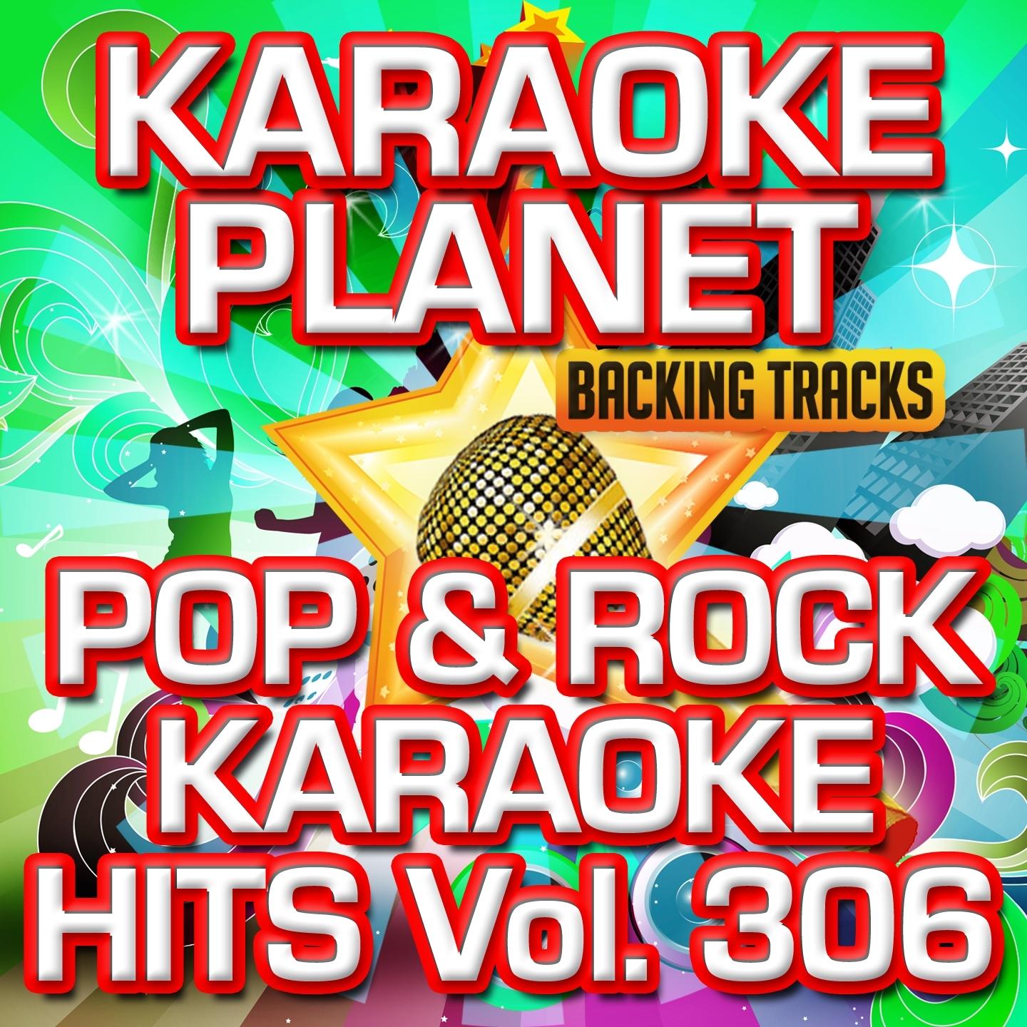 Pop & Rock Karaoke Hits, Vol. 306
