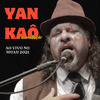 Yan Kaô - In The Mood (Ao Vivo)