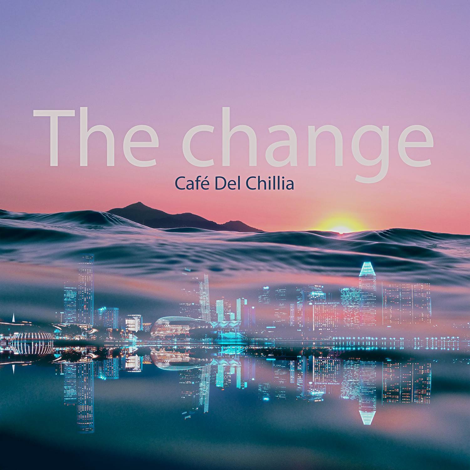 The Change