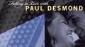 Falling In Love With Paul Desmond专辑