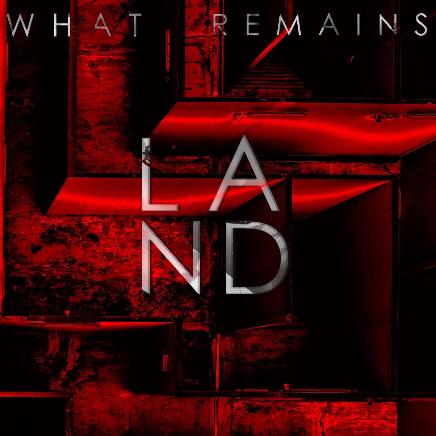 What Remains (Max Edit)