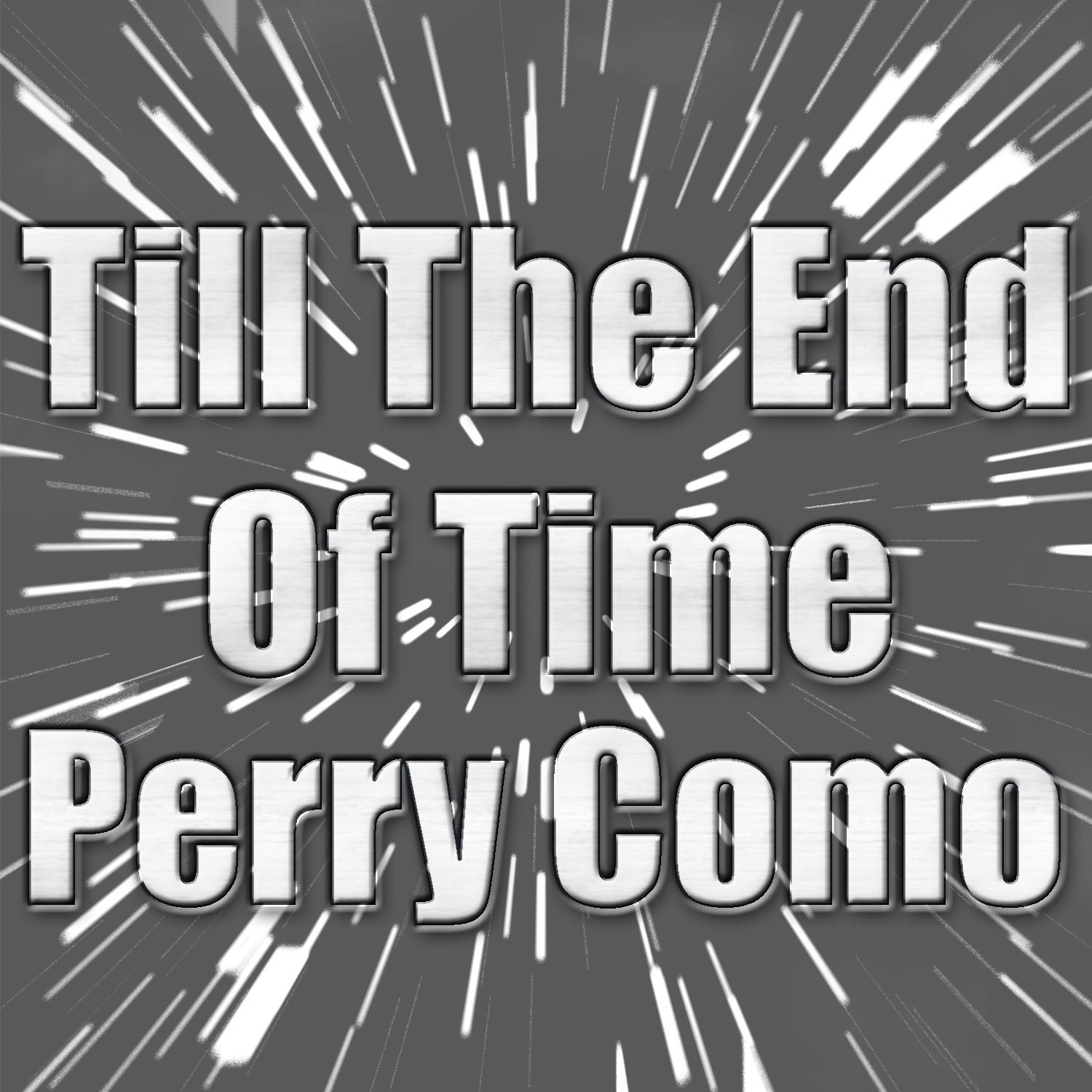 Till The End Of Time