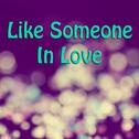 Like Someone In Love专辑