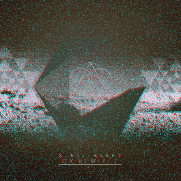 STEALTHRAPS DA REMIXEZ