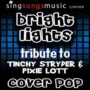 Pixie Lott、Tinchy Stryder - Bright Lights （降7半音）