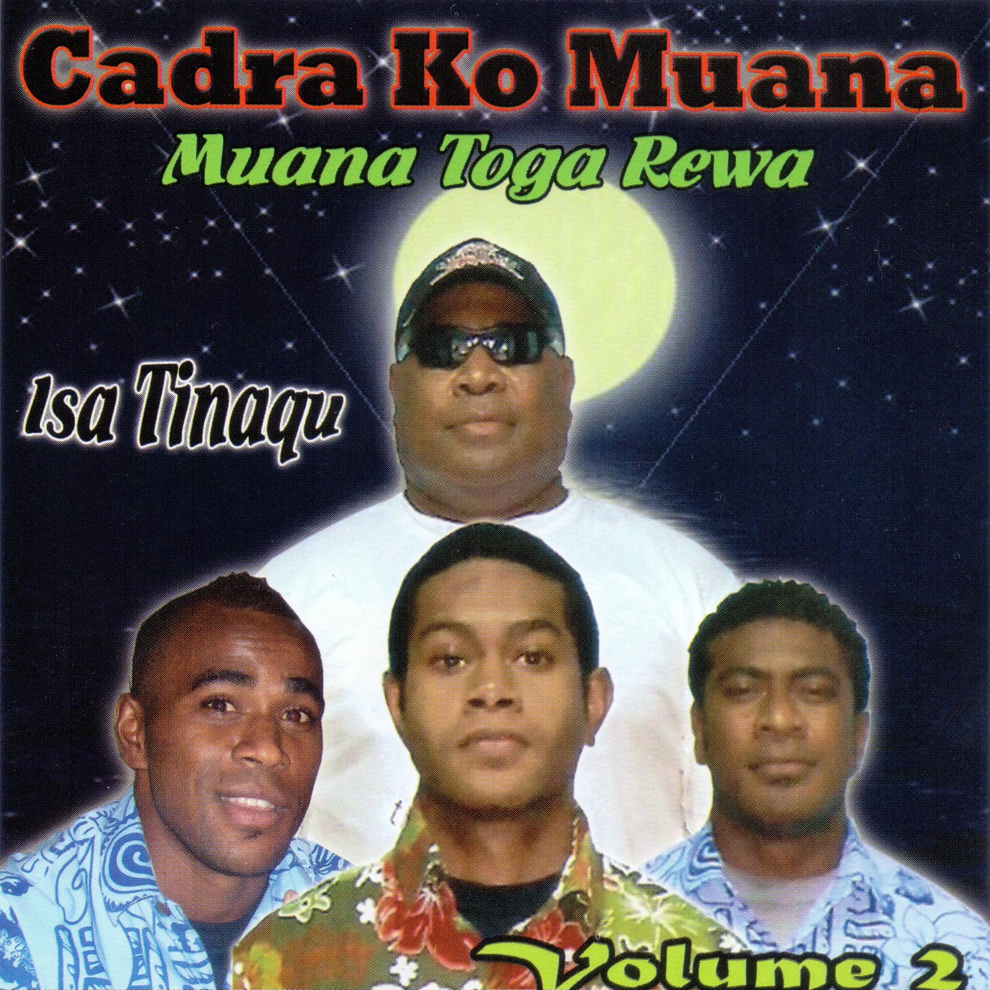 Isa Tinaqu, Vol. 2 (Muana Toga Rewa)