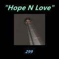 " Hope N Love "
