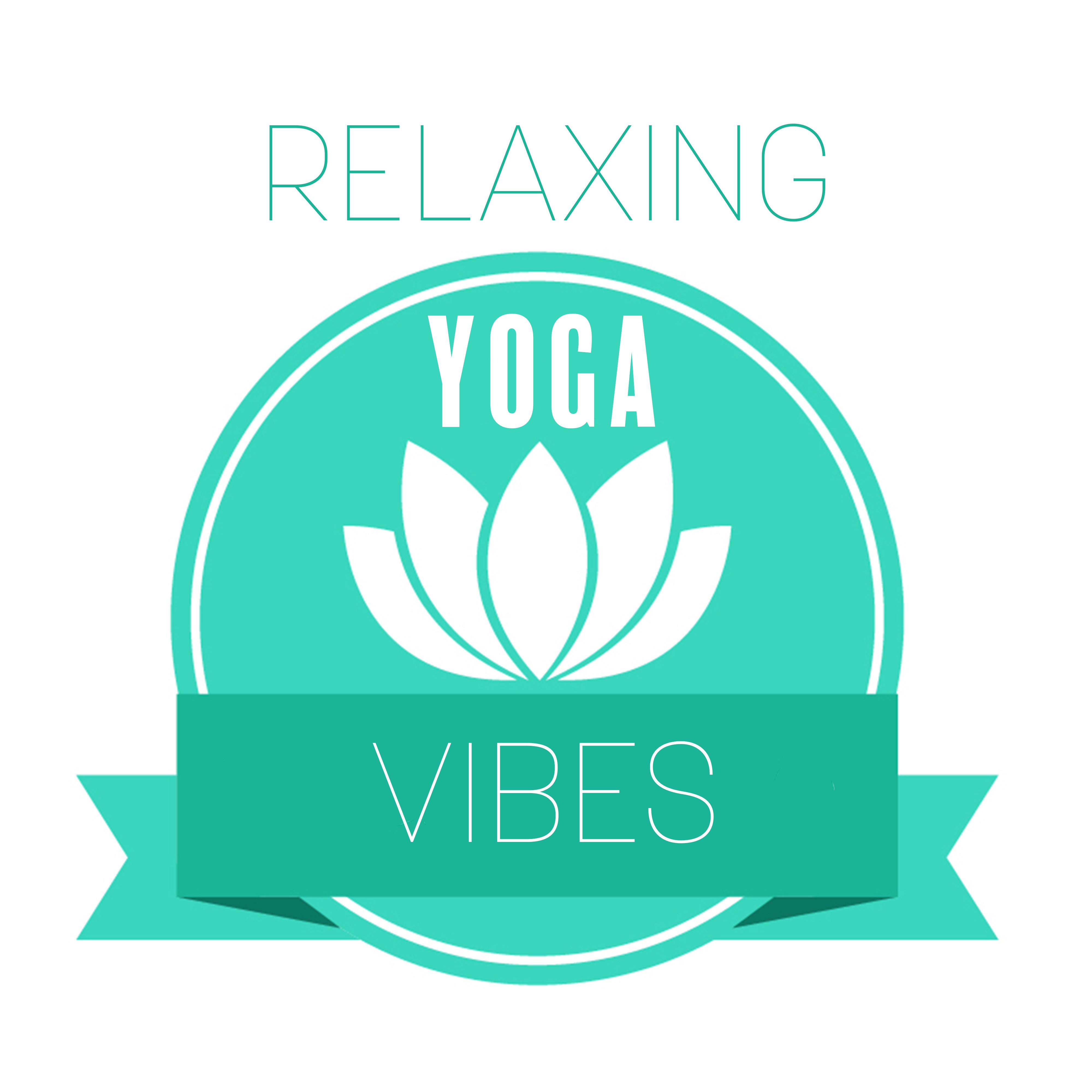 Relaxing Yoga Vibes专辑