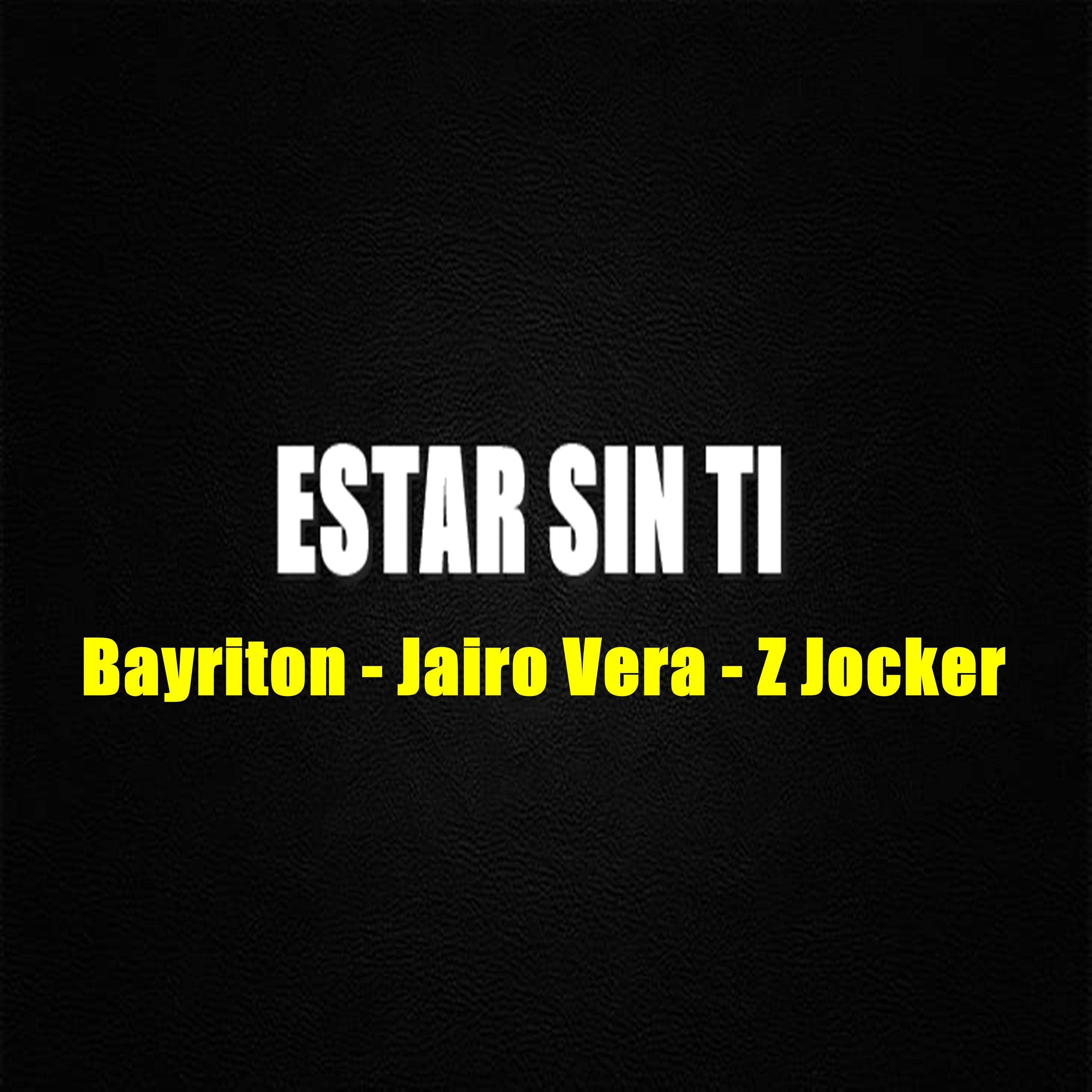 Bayriton - Estar Sin Ti