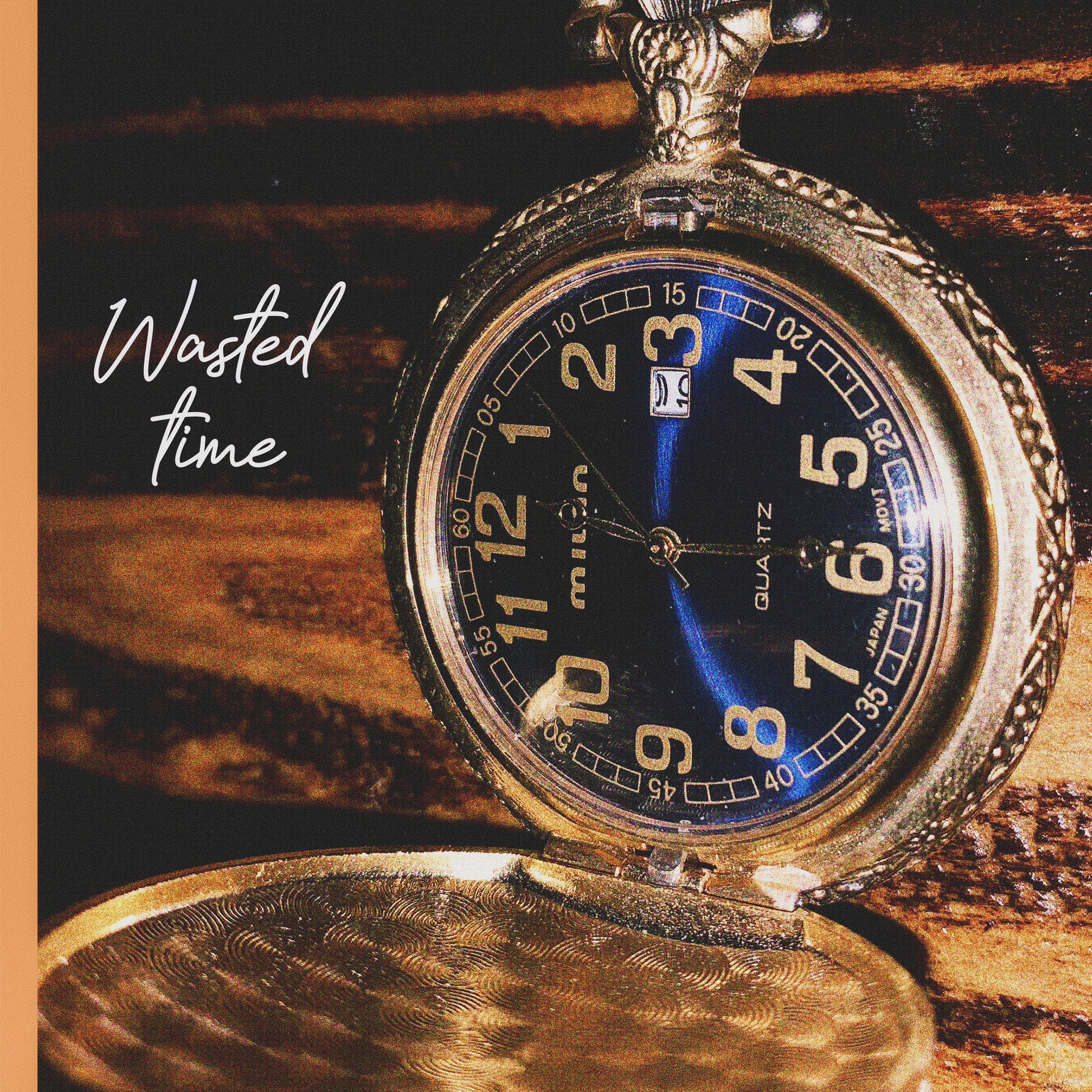 Wasted Time