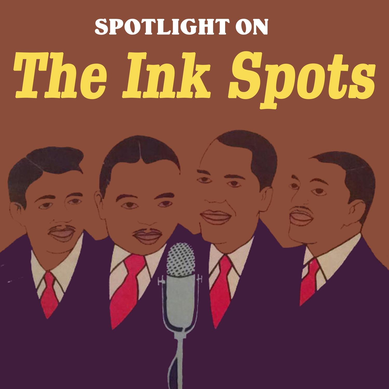 Spotlight On The Ink Spots