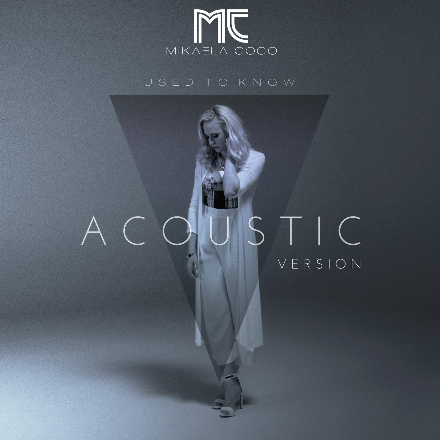 Used to Know (Acoustic Version)