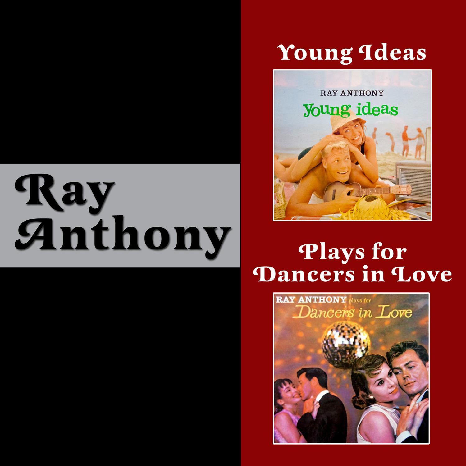 Young Ideas + Ray Anthony Plays for Dancers in Love (Bonus Track Version)