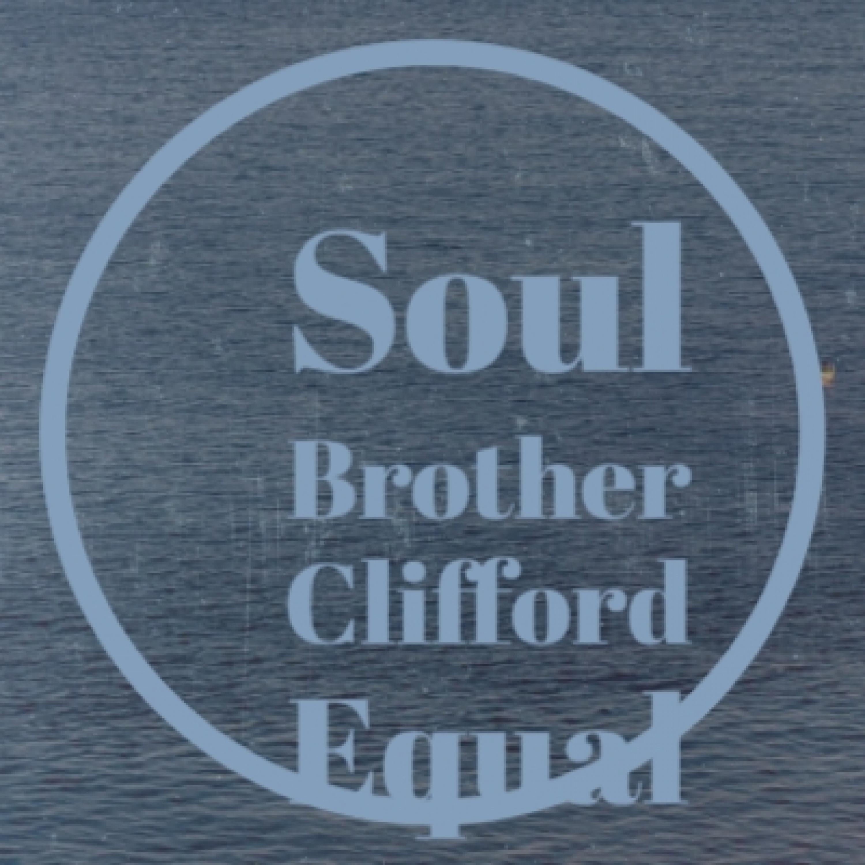 Soul Brother Clifford Equal