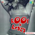 Kool And Krazy Remixes 2专辑
